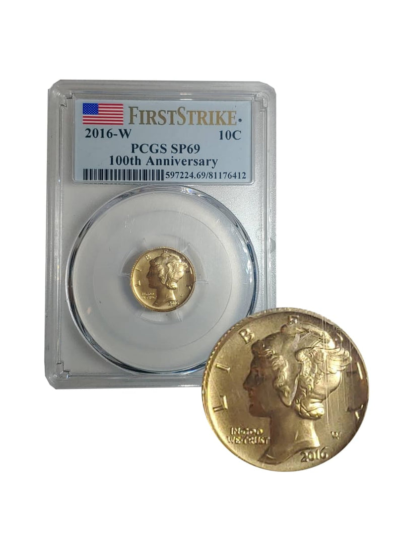 2016-W 10c SP69 FIRST STRIKE 100TH ANNIVERSARY (PCGS) - $1K APR w/ COA APR57