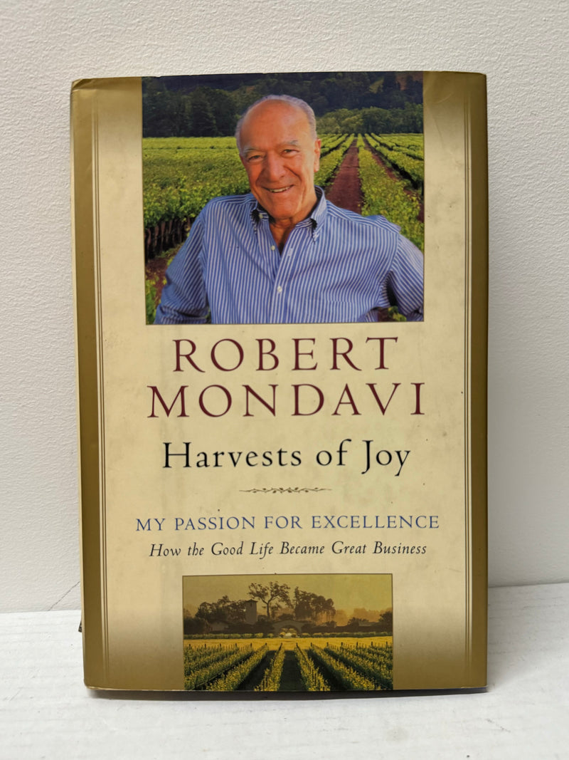 "Harvests of Joy" by Robert Mondavi 1998 from Sherry Lehmann - $600 APR w/CoA APR 57