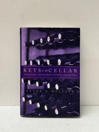 Original Book "Keys to the Cellar" by Peter Meltzer 2007- $600 APR w/CoA APR 57