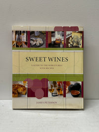 Book "Sweet Wines" A Guide to the World's Best with Recipes- $1.5K APR w/CoA APR 57