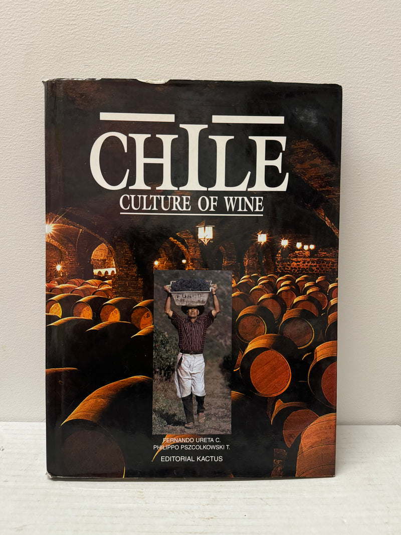 Original Book "Chile, Culture of Wine" by Fernando Ureta C. - $1.5K APR w/CoA! APR 57