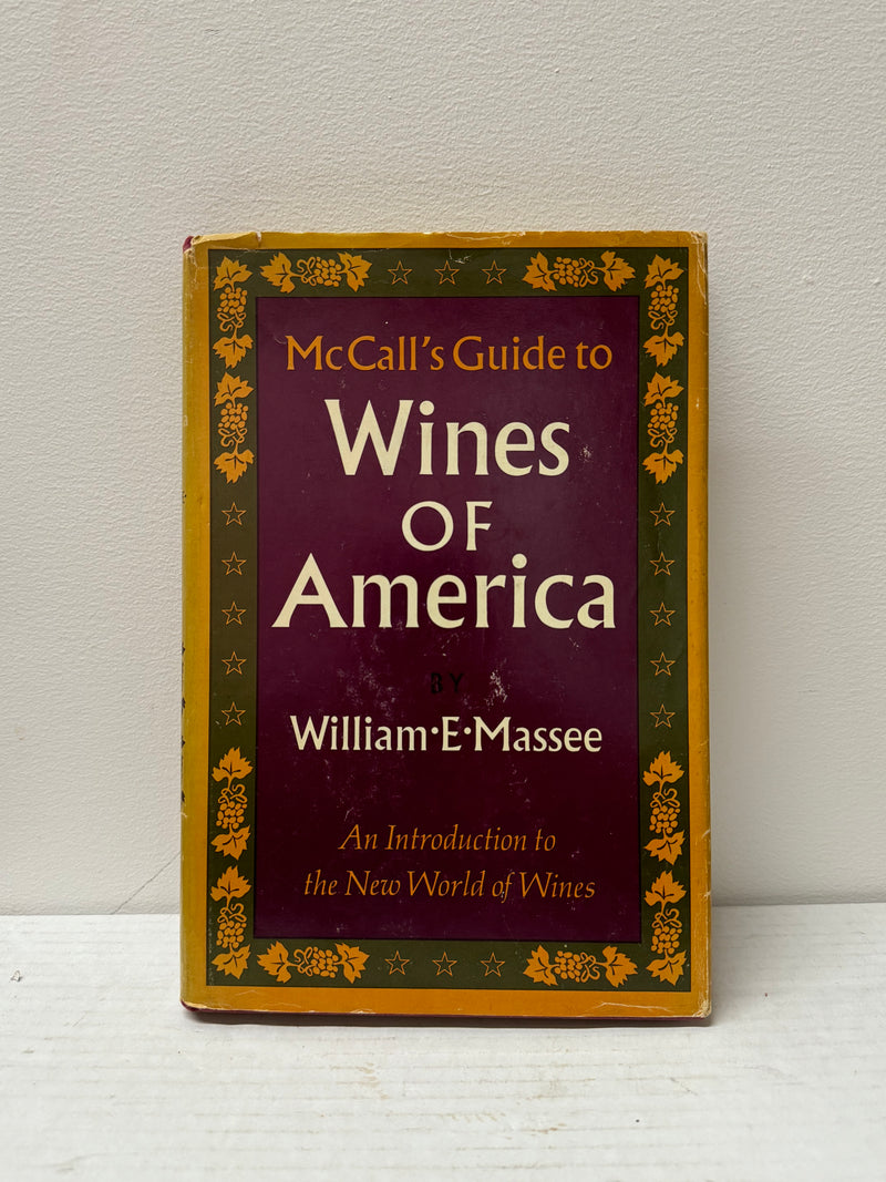 "McCall’s Guide to Wines of America" by William E. Massee- $1.5K APR w/CoA! APR 57