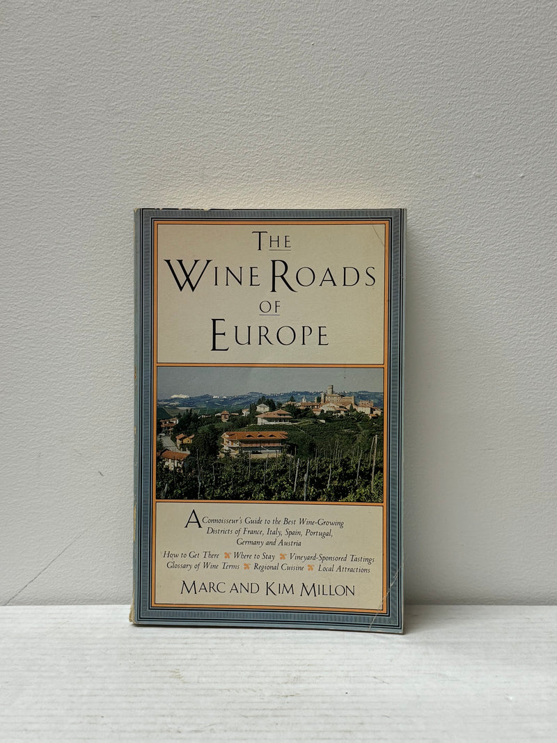 Original Book "The Wine Roads of Europe" by Marc and Kim Millon- $1.5K APR w/CoA APR 57