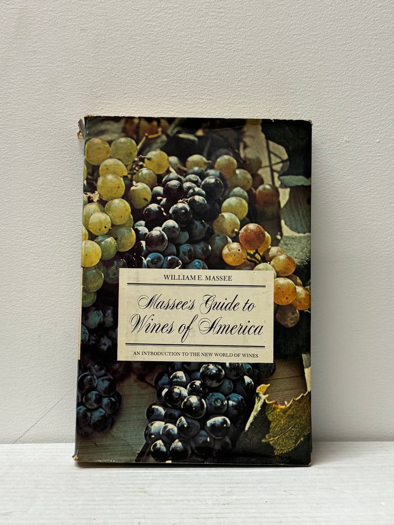 Book "Massee's Guide to Wines of America" by William Masee - $1.5K APR w/CoA! APR 57