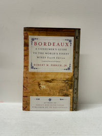 "Bordeaux" Consumer's Guide to the World's Finest Wines 4th Ed.- $1.5K APR w/CoA APR 57