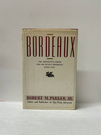 Bordeaux' The Definitive Guide to the Wines Produced Since 1961- $1.5K APR w/CoA APR 57