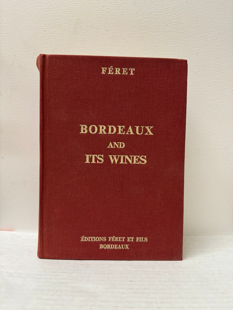 Original Book "Bordeaux and Its Wines" by Feret- $3K APR w/CoA! APR 57