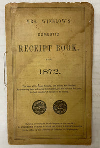 Mrs. Winslow's Domestic Receipt Book For 1872 - $1K APR w/CoA APR57