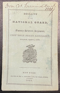 Signed Col. Emmons Clark 1835 By Laws Of The National Guard or 27th Regiment - $60K APR w/CoA APR57